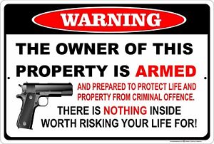 Warning The Owner of This Property is Armed and Prepared to Protect Metal Sign
