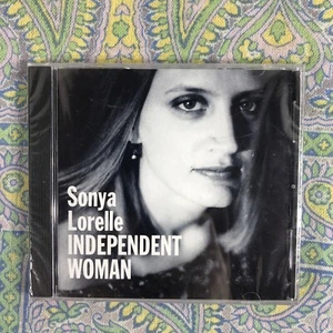 Independent Woman by Sonya Lorelle (CD, 2003) - Picture 1 of 2