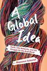 A Global Idea Youth City Networks And The Struggle For The Arab World By Mays