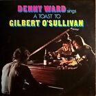 Denny Ward - Denny Ward Sings A Toast To Gilbert O'Sullivan (LP, Album)