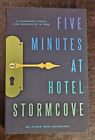 Pięć minut w hotelu Stormcove: legendarny hotel Pięć minut na raz