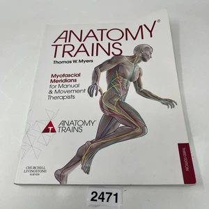 Anatomy Trains: Myofascial Meridians 3rd Edition by Thomas W. Myers - Paperback - Picture 1 of 24