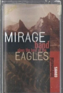MIRAGE BAND Plays the Best of the Eagles CASSETTE TAPE RARE OOP NEW SEALED 1995 - Picture 1 of 1