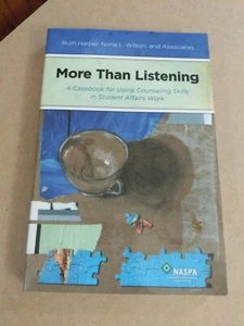 More Than Listening: A Casebook for Using Counseling Skills in Student Affairs W - Picture 1 of 4