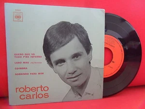 ROBERTO CARLOS Quero Que Tudo Vá P´ro Inferno 7/45 EP MADE IN PORTUGAL RARE  - Picture 1 of 1