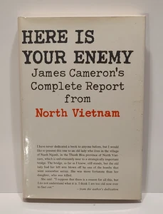 Here Is Your Enemy: James Cameron's Complete Report From North Vietnam 1st Ed. - Foto 1 di 11