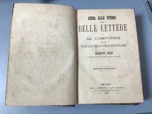 PICCI - GUIDA ALLO STUDIO DELLE BELLE LETTERE Ernesto Oliva, Milano 1883 - Foto 1 di 5