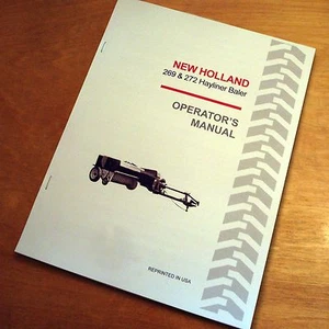 New Holland 269 272 Baler Hayliner Operator's Owners Book Guide Manual NH - Picture 1 of 6