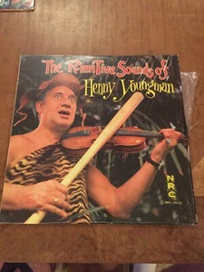 THE PRIMITIVE SOUNDS OF HENNY YOUNGMAN- VINYL RECORD- NRC-LPA10 - Picture 1 of 3