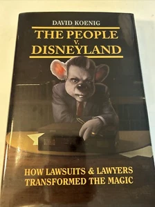 The People v. Disneyland: How Lawsuits & Lawyers Transformed the Magic - Imagen 1 de 1
