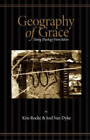 Kris Rocke Joel Van Dyke Geography of Grace (Paperback)