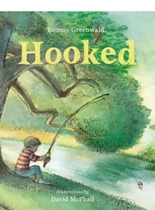 Hooked by Tommy Greenwald Illustrated by David McPhail BRAND NEW - Picture 1 of 2