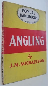 Angling for Every Man Foyles Handbooks JM Michaelson coarse fly fishing book PB - Picture 1 of 1