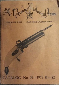 El Museo de Armas Históricas Armas de Colección Catálogo Nº 31 1972 Miami Beach FL - Imagen 1 de 7