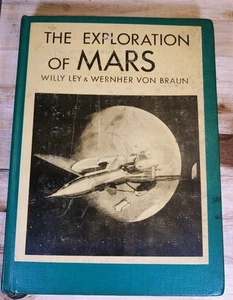 The Exploration of Mars - Ley, Von Braun 1960 2nd Printing Printed Cover Rare - Picture 1 of 23