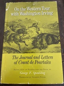 On the Western Tour with Washinton Irving, Journal/Letters of Count de Pourtales - Picture 1 of 9