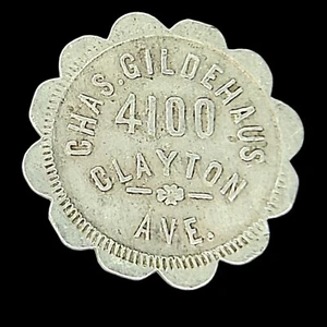 5¢ Chas. Gildehaus 4410 Clayton Ave Trade Token/Coin - Picture 1 of 3