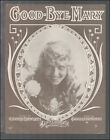 GOODBYE MARY Harry Beewley/Jimmy McHugh 1917 Pretty Girl Boston Sheet Music
