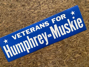 Veterans for Humphrey-Muskie 1968 MINT Bumper Sticker RARE - Picture 1 of 1