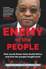 Enemy of the People: How Jacob Zuma Stole South Africa and How the P - VERY GOOD