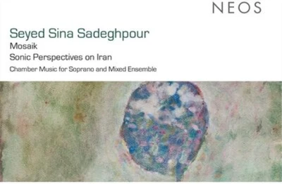 Seyed Sina Sade Seyed Sina Sadeghpour: Mosaik: Sonic Perspectiv (CD) (UK IMPORT) - Image 1 of 2