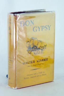 W Starkie 1936 Don Gypsy Adventures with Fiddle in Barbary Andalusia La Mancha - Image 1 of 4