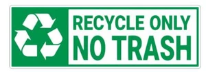 Großer Recycling Only No Trash Aufkleber XLD7395 - Bild 1 von 1