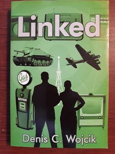 LINKED by Denis C Wojcik - 2009 pb - Picture 1 of 4