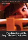 Play, Learning and the Early Childhood Curriculum,... by Jane Attfield Paperback