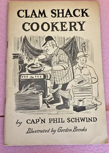 1967 Clam shack cookery - Paperback By Phil Schwind - VG condition - Picture 1 of 5