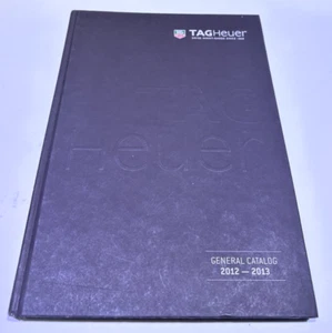 TAG HEUER Swiss Avant-Garde Since 1860 General Catalog 2012-2013 - Foto 1 di 2