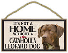 Wood Sign: It's Not A Home Without A Catahoula Leopard Dog | Dogs, Gifts