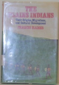 The Plains Indians by F. Haines (1976, Hardcover) - Imagen 1 de 1
