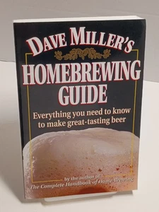 Dave Miller's Homebrewing Guide: Everything You Need to Know Great Tasting Beer - Picture 1 of 13