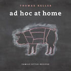 Ad Hoc at Home Hardcover Thomas Keller