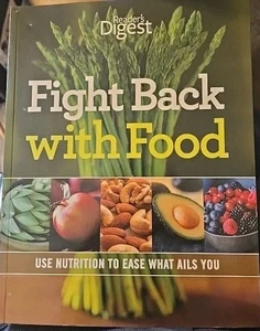 Fight Back with Food : Use Nutrition to Heal What Ails You - VERY GOOD - Foto 1 di 1