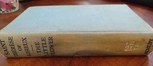 Heilige Therese von Lisieux Die kleine Blume Kenedy 1927 Endgültige Ausgabe - Bild 1 von 10