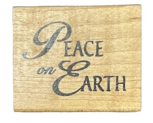 Peace on Earth Christmas Holiday Season Word Phrase Sentiment Wood Rubber Stamp - Picture 1 of 3