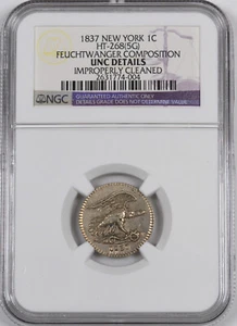 1837 New York - Feuchtwanger Composition, HT-268(5G) / 1C - NGC UNC Details - Picture 1 of 2