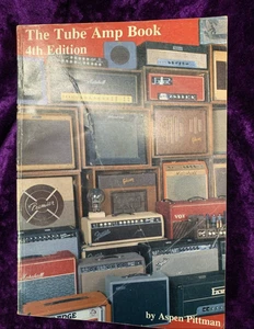 THE TUBE AMP BOOK BY ASPEN PITTMAN 4TH ED 1993 PAPERBACK VINTAGE *RARE* - Picture 1 of 6