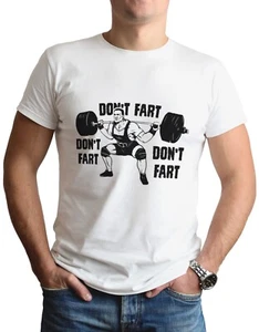 Herren T-Shirt Don't Fart Oberteil lustig unhöflich Witz Neuheit Kniebeuge Fitnessstudio Gewichtheber - Bild 1 von 2