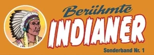 BERÜHMTE INDIANER SONDERBAND Wildfeuer AUSWAHL - Picture 1 of 7
