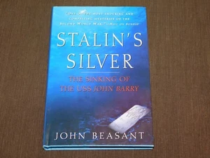1999 STALIN'S SILVER THE SINKING OF THE USS JOHN BARRY BOOK by JOHN BEASANT - Picture 1 of 12