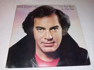 NEIL DIAMOND ON THE WAY TO THE SKY 1981 VINYL LP COLUMBIA PLATTE GESTERN LIEDER - Bild 1 von 6