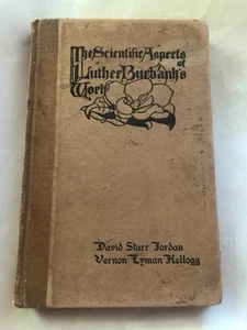 THE SCIENTIFIC ASPECTS OF LUTHER BURBANK'S WORK JORDAN & KELLOGG 1909 - Picture 1 of 9