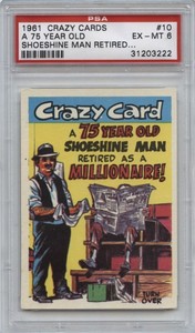 1961 Topps CRAZY CARDS #10 A 75 Year Old PSA 6