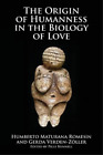 Gerda Verden-Zoller Humberto Matura Origin Of Humanness In The Biolo (Tascabile)