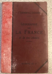 Schulbuch 1895 "Geographie Frankreichs und seiner Kolonien" - Bild 1 von 9