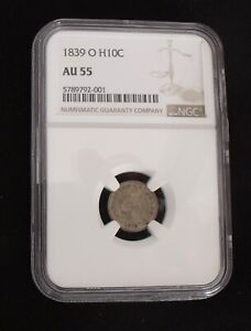 Half Dime 1839 O AU 55 NGC 