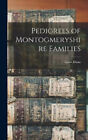Pedigrees Of Montogmeryshire Families By Dunn, Lewis